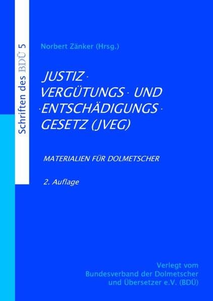 Justizvergütungs- und -entschädigungsgesetz (JVEG) Law