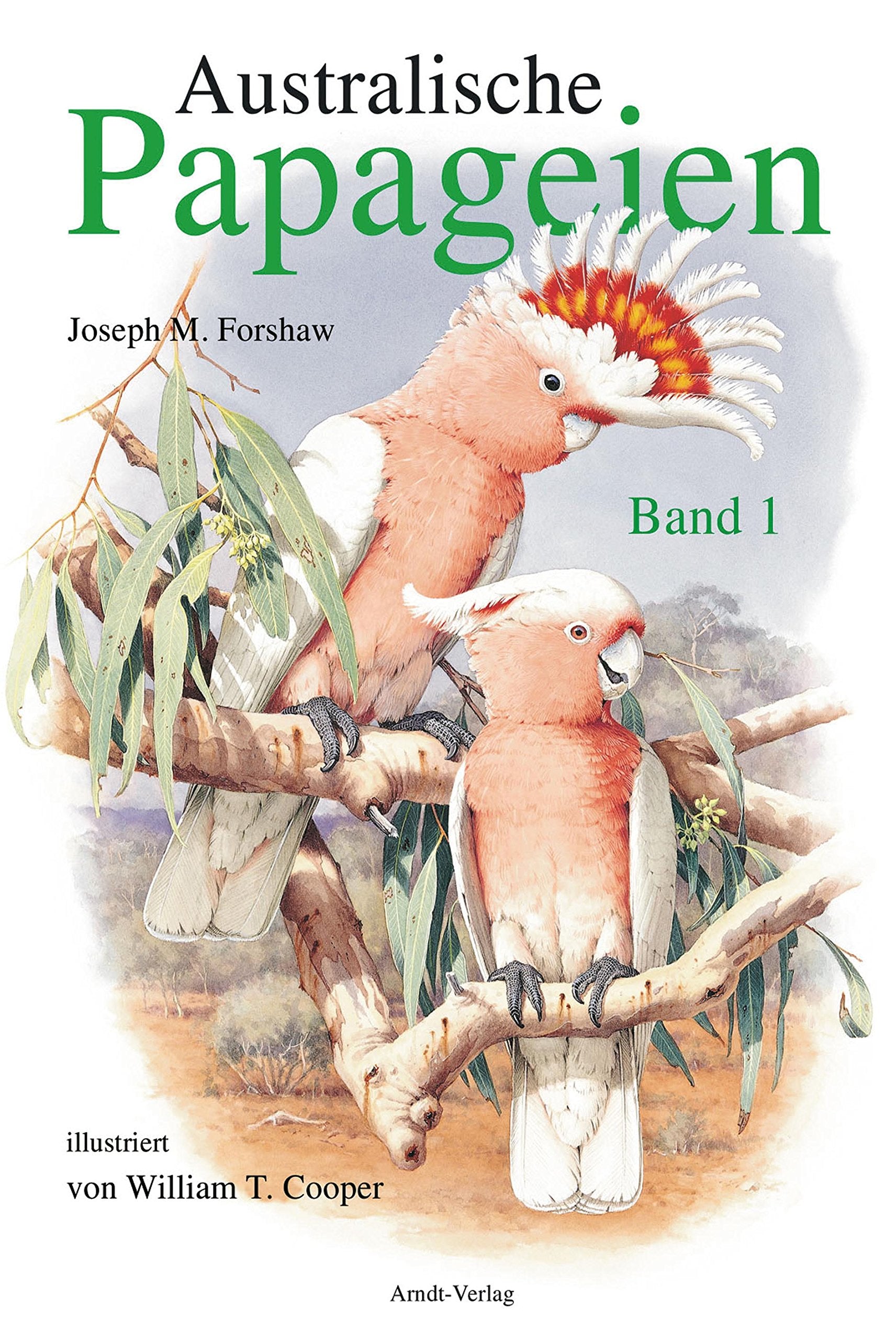 Australische Papageien 1: Band 1 Natural Sciences