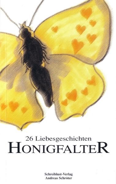Honigfalter: 26 Liebes-Geschichten Poetry