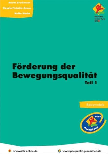 Förderung der Bewegungsqualität: Teil 1: Basismodule Medicine