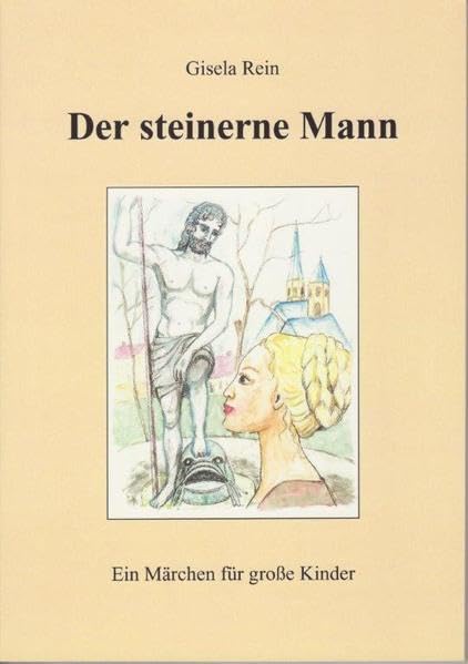 Der steinerne Mann /Johanna und der Junker: Ein Märchen für große Kinder Fairy Tales & Legends