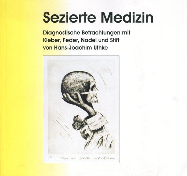 Sezierte Medizin: Katalog zur Ausstellung im Wilhelm-Fabry-Museum Hilden Film, Art & Culture