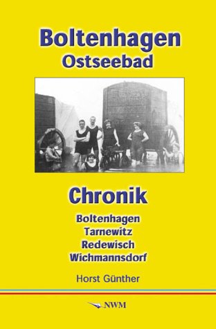 Boltenhagen Ostseebad: Chronik Boltenhagen - Redewisch - Tarnewitz - Wichmannsdorf: Ostseebad. Boltenhagen, Tarnewitz, Redewisch, Wichmannsdorf Politics & History
