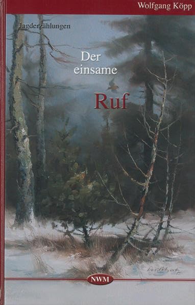 Product Image: Der einsame Ruf: Jagderzählungen