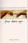 Die ewige Frische des Lebens. Ein literarisches Prisma aus Fragmenten der russischen Klassiker. Russisch-Deutsch Contemporary literature