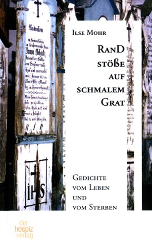 Randstöße auf schmalem Grat. Gedichte vom Leben und vom Sterben Poetry