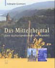 Das Mittelrheintal: Eine Kulturlandschaft im Wandel Politics & History