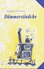 Dämmerstindche: Geschichten und Gedichte in rheinhessischer Mundart Contemporary literature