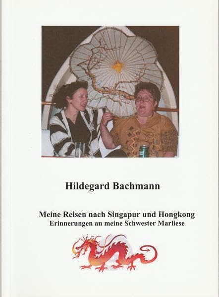 Meine Reisen nach Singapur und Hongkong Contemporary literature