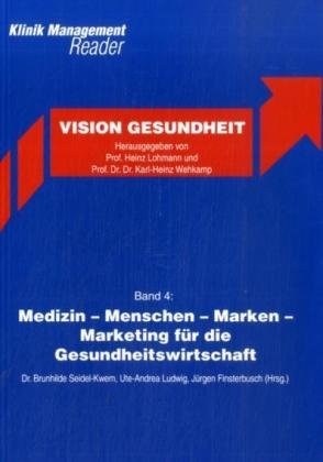 Medizin - Menschen - Marken - Marketing für die Gesundheitswirtschaft book
