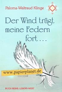 Der Wind trägt meine Federn fort Lifestyle