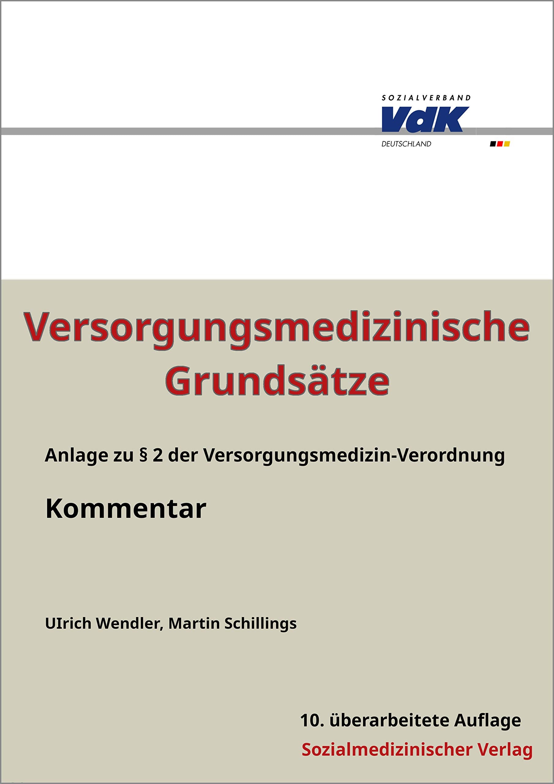 Versorgungsmedizinische Grundsätze - Kommentar: 10. Auflage 2020 Law