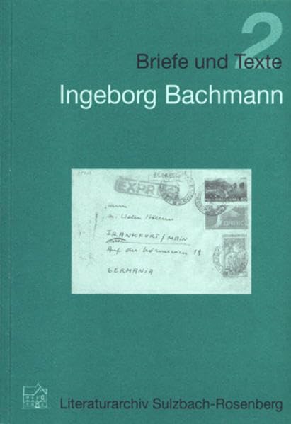 Ingeborg Bachmann: Zu ihren Essays, Gedichten und Briefen an den Akzente-Herausgeber Walter Höllerer (Briefe und Texte) Poetry