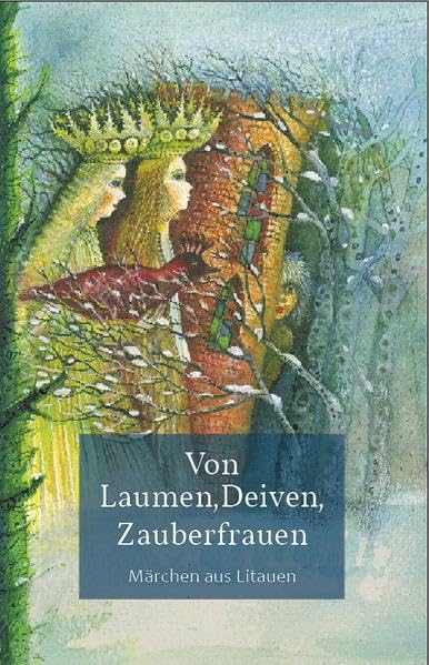 Von Laumen, Deiven, Zauberfrauen: Märchen aus Litauen Books
