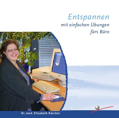 Entspannen mit einfachen Übungen fürs Büro Business, Finance & Career