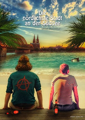 Die nördlichste Stadt an der Südsee Contemporary literature