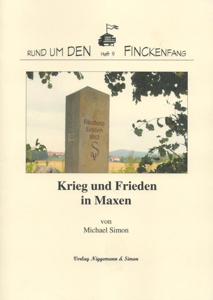 Krieg und Frieden in Maxen (Rund um den Finckenfang) Law