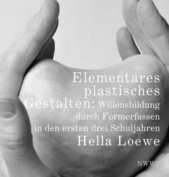 Elementares plastisches Gestalten: Willensschulung durch Formerfassen Film, Art & Culture