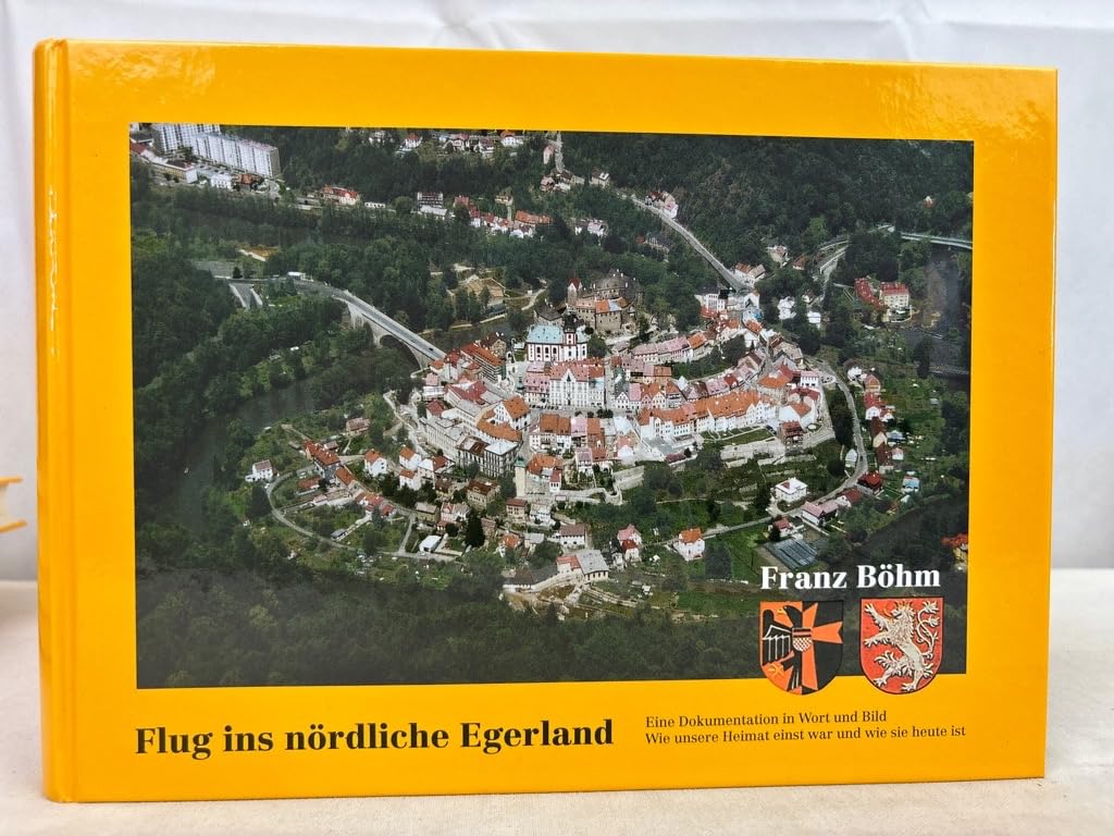 Flug ins nördliche Egerland. Eine Dokumentation in Wort und Bild book