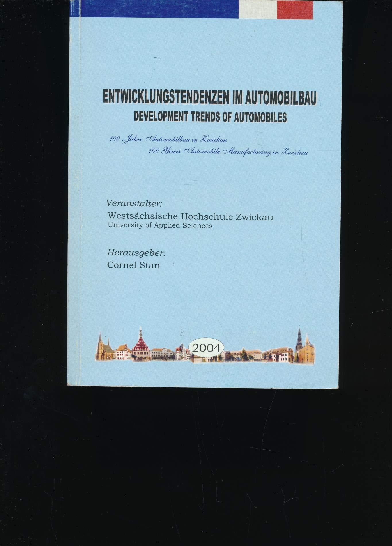 Entwicklungstendenzen im Automobilbau: 100 Jahre Automobilbau in Zwickau (Livre en allemand) book