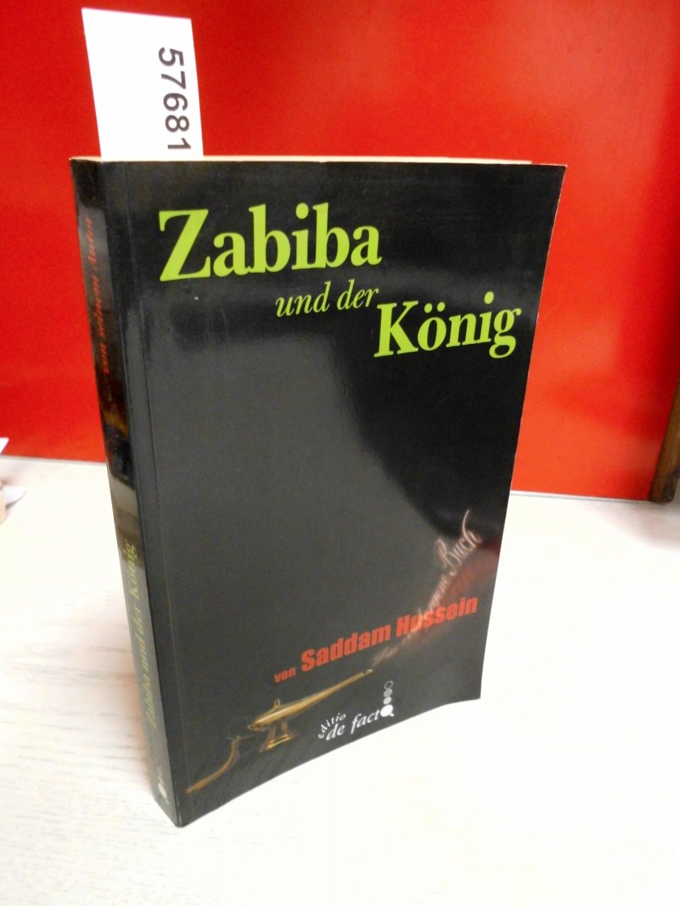 Saddam Hussein: Das politische Testament: Zabiba und der König. Das verborgene Buch Law