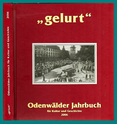 Gelurt. Odenwälder Jahrbuch für Kultur und Geschichte Politics & History