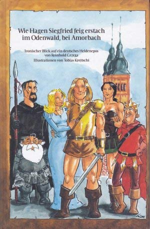 Wie Hagen Siegfried feig erstach im Odenwald, bei Amorbach Fairy Tales & Legends