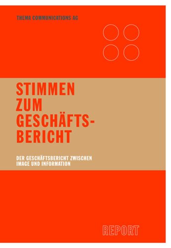 Stimmen zum Geschäftsbericht: Der Geschäftsbericht zwischen Image und Information Law