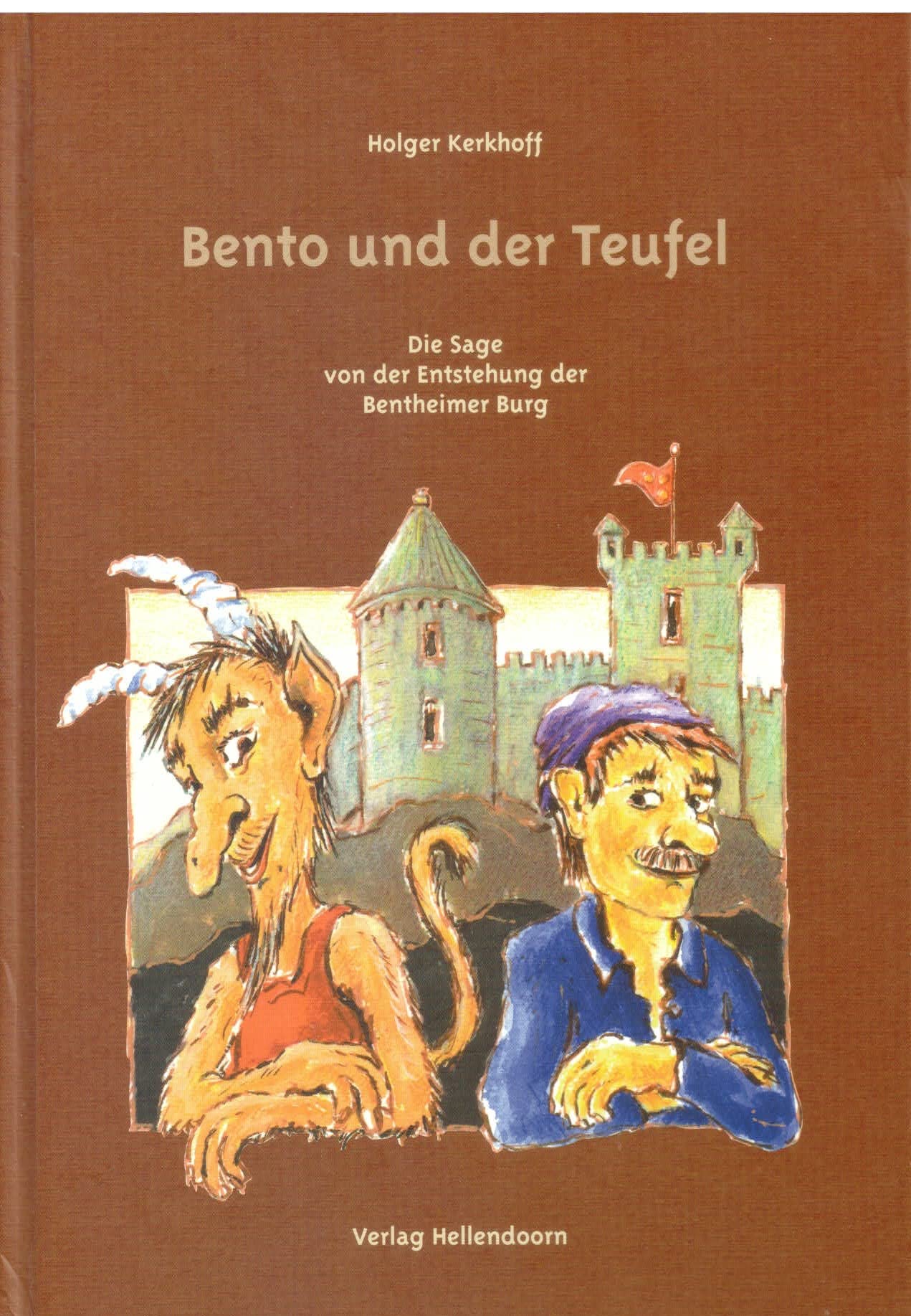 Bento und der Teufel: Die Sage von der Enstehung der Bentheimer Burg Fairy Tales & Legends