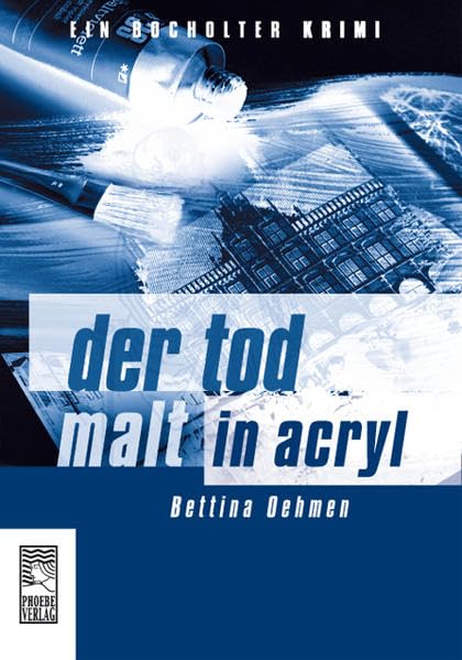 Der Tod malt in Acryl (Bocholter Krimi) Contemporary literature