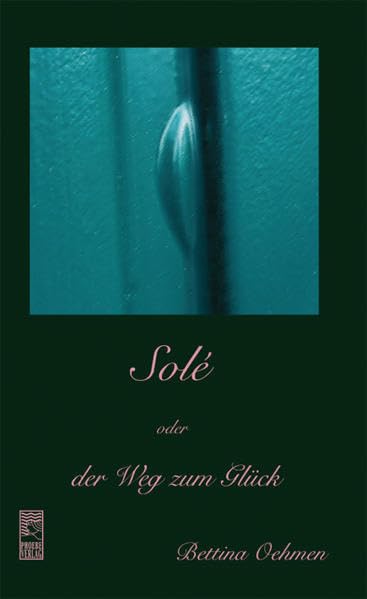 Solé oder der Weg zum Glück Contemporary literature Books