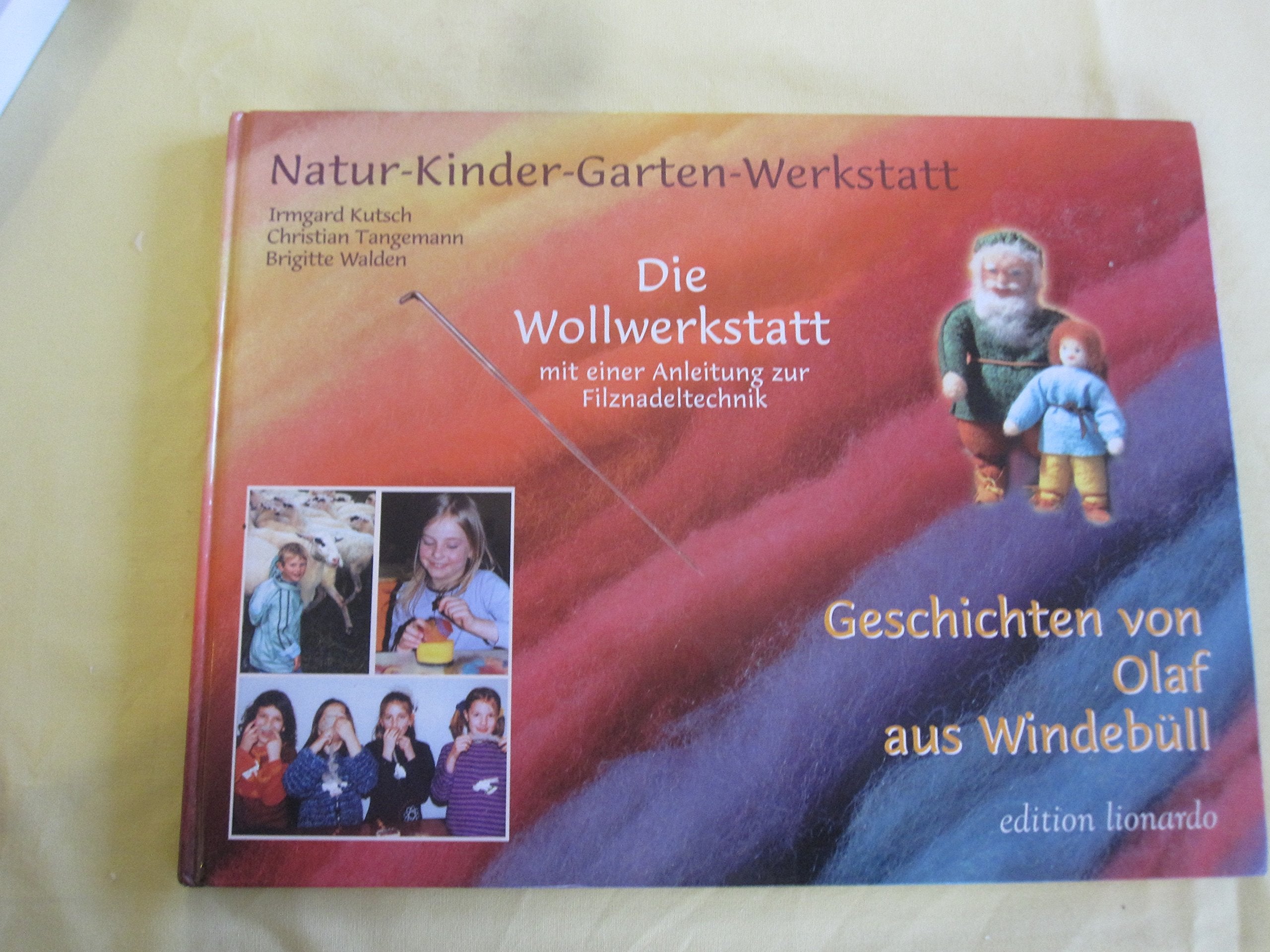 Die Wollwerkstatt: mit einer Anleitung zur Filznadeltechnik Books