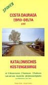 Costa Daurada, Ebro-Delta und Katalonisches Küstengebirge. book