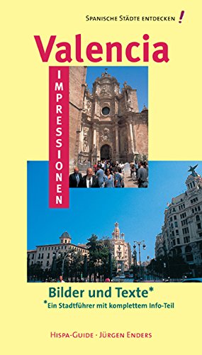 Valencia Impressionen - Bilder und Texte Leisure, Home & Garden