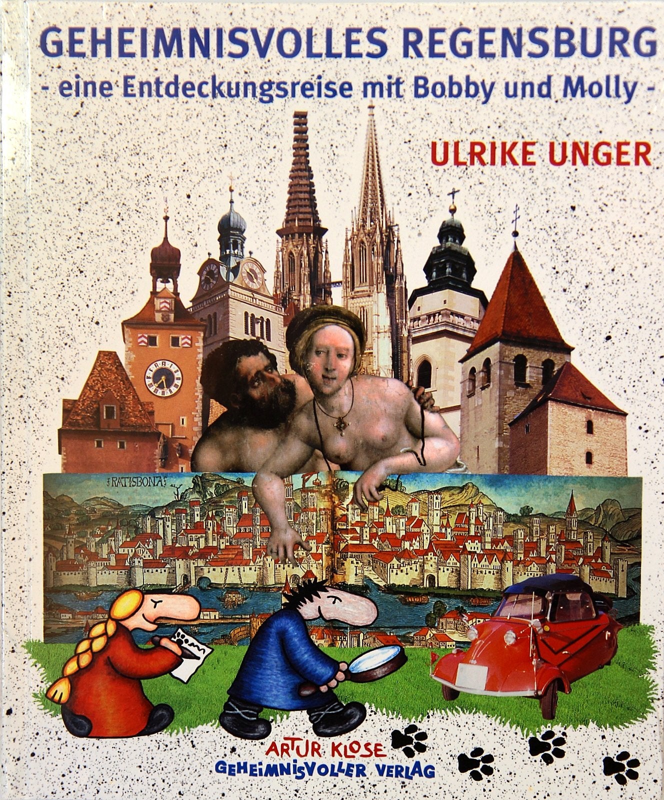 Geheimnisvolles Regensburg: Eine Entdeckungsreise mit Bobby und Molly Books