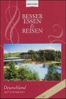 Besser essen & reisen in Deutschland und Grenzregionen 2003/2004 Travel Guides