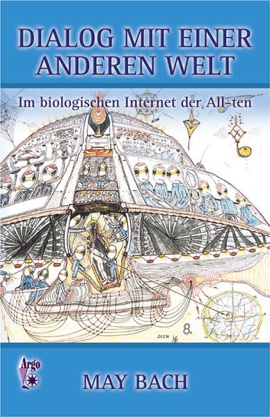 Dialog mit einer anderen Welt: Im biologischen Internet der All-ten Religion & Esotericism