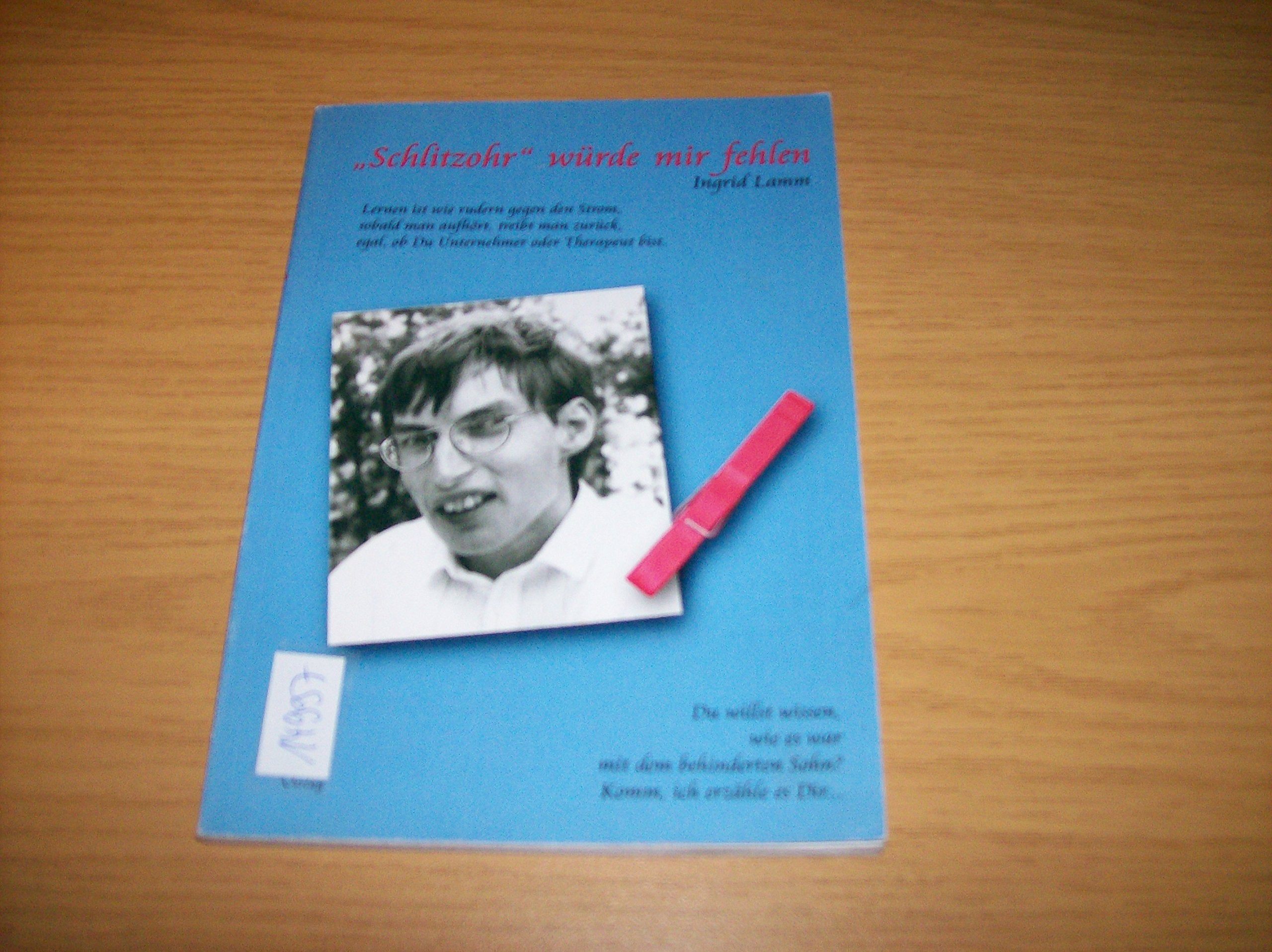 Schlitzohr würde mir fehlen. Du willst wissen wie es war mit dem behinderten Sohn? Komm, ich erzähle es Dir... Books