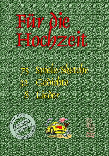 Für die Hochzeit: Spiele, Sketche, Gedichte, Lieder Self-help