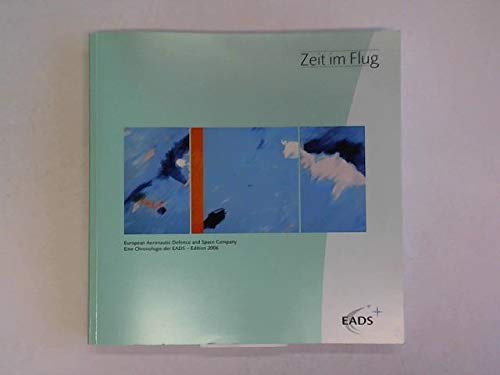 Zeit im Flug: Eine Chronologie der EADS - Edition 2006 Books