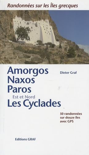 Amorgos, Naxos, Paros, Les Cyclades Est et Nord: Randonnées sur les îles grecques book