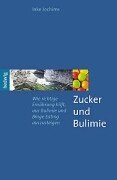 Zucker und Bulimie. Wie richtige Ernährung hilft, aus Bulimie und Binge Eating auszusteigen Health, Nutrition & Fitness
