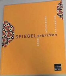 Spiegelschriften: Neue arabische Literatur Contemporary literature