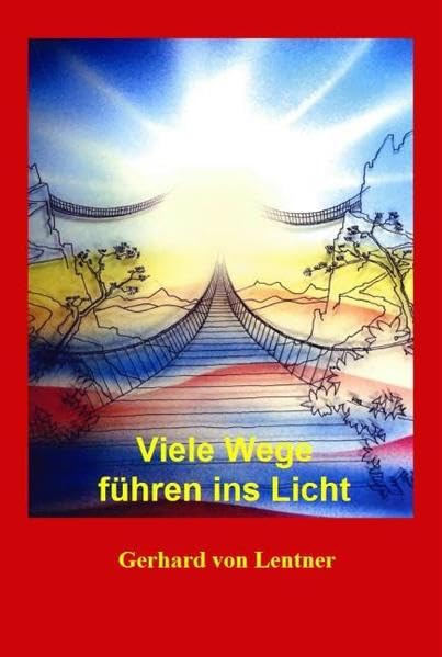 Viele Wege führen ins Licht: Schutzgeister - Schutzwesen - Schutzengel Religion & Esotericism
