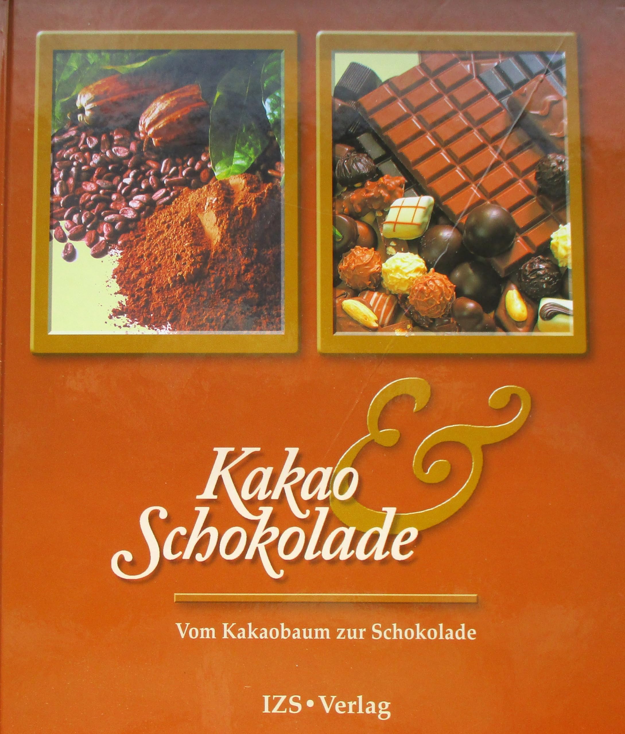 Kakao und Schokolade: Vom Kakaobaum zur Schokolade Leisure, Home & Garden