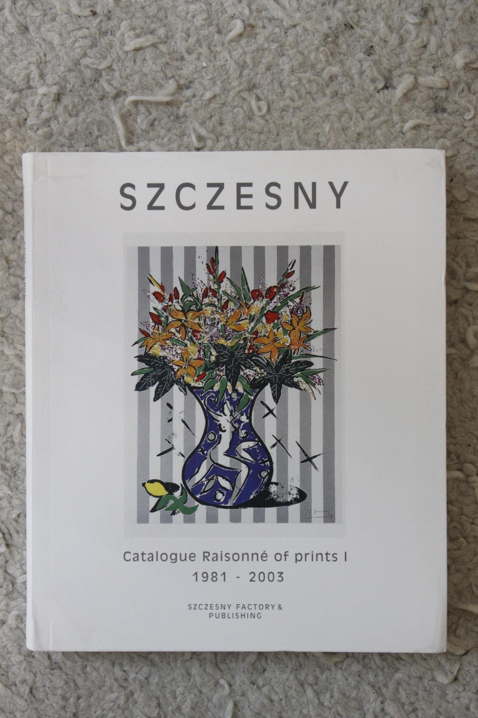 Szczesny - Catalogue Raisonné of prints I - 1981-2003 Books