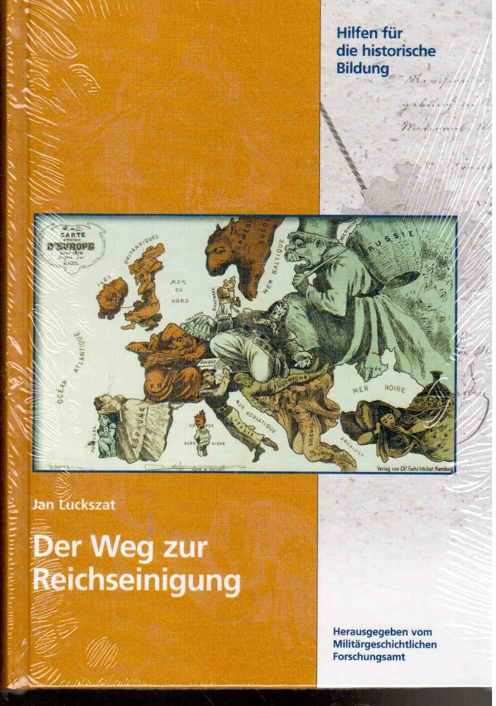 Der Weg zur Reichseinigung. CD-ROM mit Begleitband. Unter Mitarb. von Dierk Kähler. Hrsg. vom MGFA. OVP Books