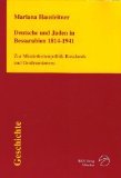 Deutsche und Juden in Bessaarabien 1814-1941: Zur Minderheitenpolitik Russlands und Grossrumäniens (Livre en allemand) book