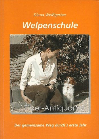 Welpenschule: Der gemeinsame Weg durch's erste Jahr (Livre en allemand) book