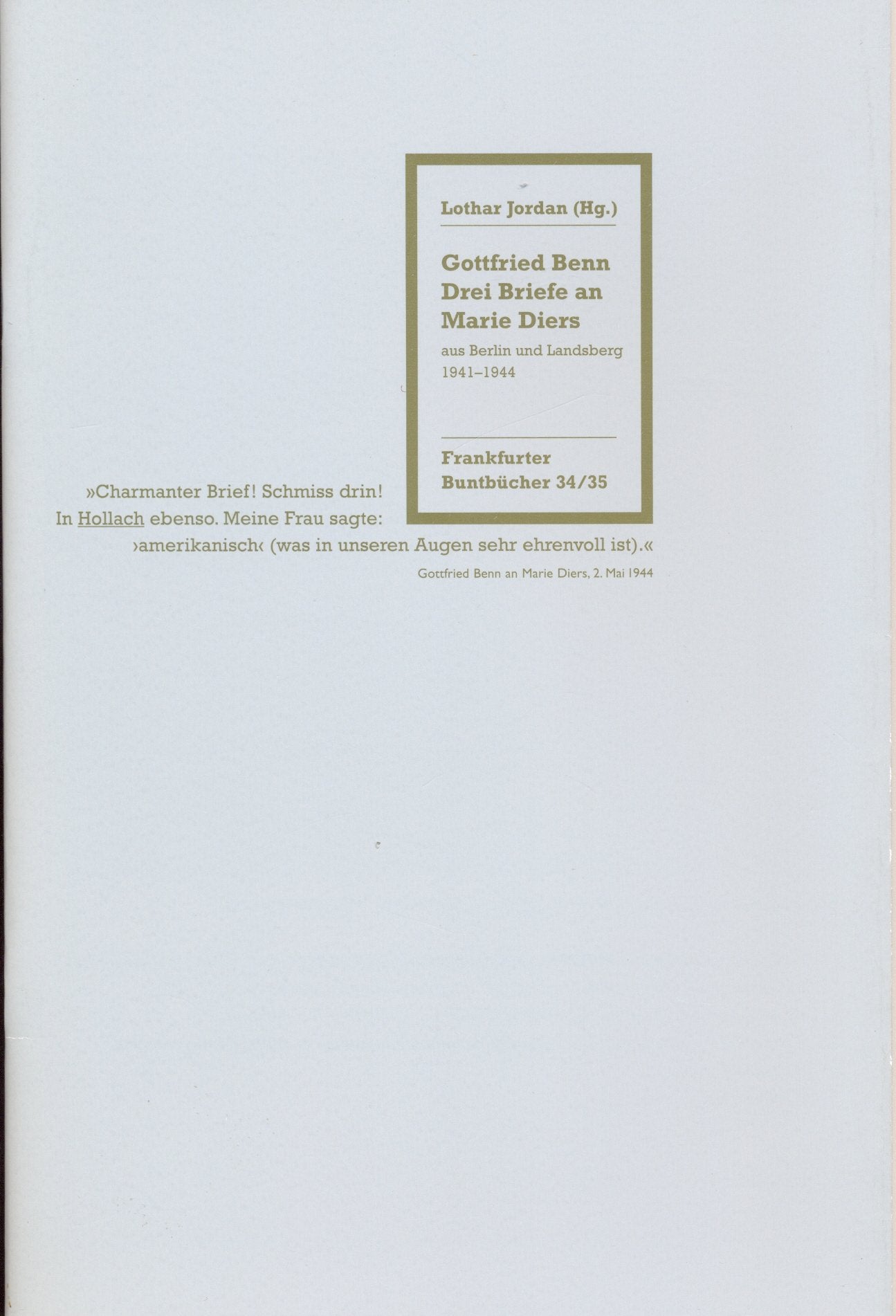 Gottfried Benn: Drei Briefe an Marie Diers aus Berlin und Landsberg 1941-1944 (Frankfurter Buntbücher) book